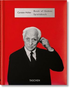 Book of Games Авт: Carsten Holler Вид-во: Taschen Book of Games Авт: Carsten Holler Вид-во: Taschen - Захоплення