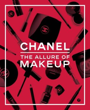 Chanel The Allure of Makeup Авт: Natasha A Fraser Вид-во: Thames and Hudson Chanel The Allure of Makeup Авт: Natasha A Fraser Вид-во: Thames and Hudson - Мода