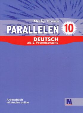 Робочий зошит Німецька мова 10 клас Parallelen 10 + аудіосупровід Авт: Надія Басай Вид-во: Методика Паблішинг Робочий зошит Німецька мова 10 клас Parallelen 10 + аудіосупровід Авт: Надія Басай Вид-во: Методика Паблішинг
