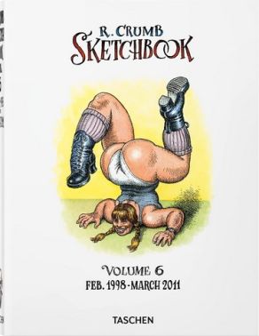 Robert Crumb Sketchbook Volume 6 1998–2011 Авт: Robert Crumb Dian Hanson Вид-во: Taschen Robert Crumb Sketchbook Volume 6 1998–2011 Авт: Robert Crumb Dian Hanson Вид-во: Taschen