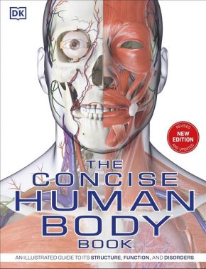 The Concise Human Body Book Вид-во: DK - Медицина