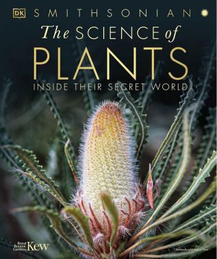 The Science of Plants: Inside Their Secret World Вид-во: DK The Science of Plants: Inside Their Secret World Вид-во: DK - Сад Огород