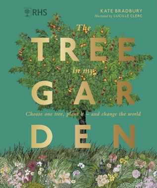 RHS The Tree in My Garden Choose One Tree, Plant It - and Change the World Авт: Kate Bradbury Вид-во: DK RHS The Tree in My Garden Choose One Tree, Plant It - and Change the World Авт: Kate Bradbury Вид-во: DK - Сад Огород