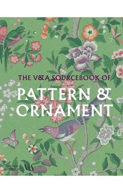 The V&A Sourcebook of Pattern and Ornament Авт: Amelia Calver Вид-во: Thames and Hudson The V&A Sourcebook of Pattern and Ornament Авт: Amelia Calver Вид-во: Thames and Hudson - Дизайн та Архітектура