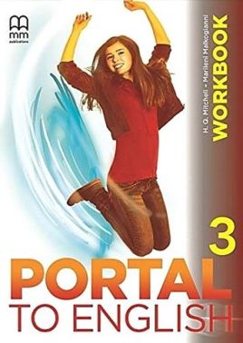 Робочий зошит Англійська мова Workbook Portal to English 3 Авт: H.Q. Mitchell Marileni Malkogianni Вид-во: MM Publications Робочий зошит Англійська мова Workbook Portal to English 3 Авт: H.Q. Mitchell Marileni Malkogianni Вид-во: MM Publications