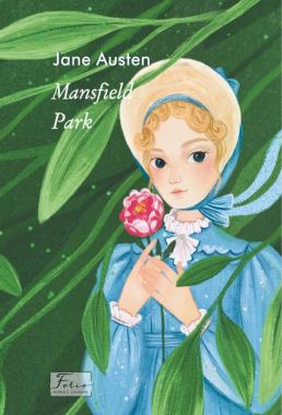 Mansfield park Авт: JANE AUSTEN Вид-во: Фоліо
