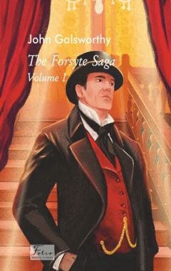 The Forsyte saga Volume I Авт: John Galsworthy Вид-во: Фоліо - Література Англійською мовою