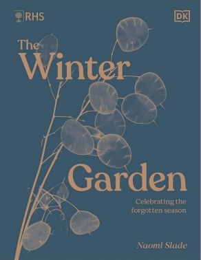 RHS The Winter Garden. Celebrating the Forgotten Season Авт: Naomi Slade Вид-во: DK RHS The Winter Garden. Celebrating the Forgotten Season Авт: Naomi Slade Вид-во: DK - Сад Огород