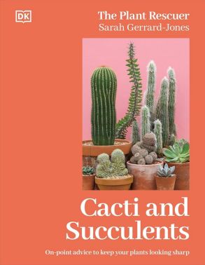 Cacti and Succulents Авт: Sarah Gerrard-Jones Вид-во: DK - Сад Огород