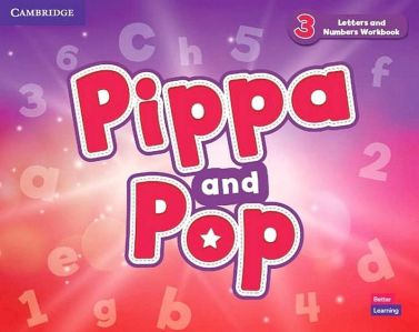 Pippa and Pop 3. Letters and Numbers. Workbook. British English Авт: Caroline Nixon Michael Tomlinson Вид-во: Cambridge University Press Pippa and Pop 3. Letters and Numbers. Workbook. British English Авт: Caroline Nixon Michael Tomlinson Вид-во: Cambridge University Press - Підготовка до школи