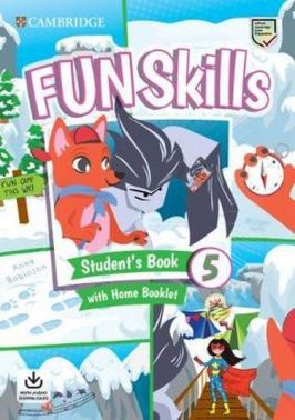 Fun Skills Level 5 Student's Book with Home Booklet and Downloadable Audio Авт: Bridget Kelly Вид-во: Cambridge University Press Fun Skills Level 5 Student's Book with Home Booklet and Downloadable Audio Авт: Bridget Kelly Вид-во: Cambridge University Press - Посібники для самостійного вивчення Анлійської