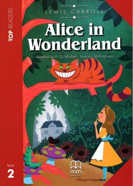 TR2 Alice In Wonderland Book with CD Авт: Lewis Carroll H.Q. Mitchell Вид-во: MM Publications TR2 Alice In Wonderland Book with CD Авт: Lewis Carroll H.Q. Mitchell Вид-во: MM Publications