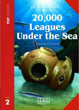 TR2 20,000 Leagues Under the Sea Elementary Book with CD Авт: Жуль Верн H.Q. Mitchell Вид-во: MM Publications TR2 20,000 Leagues Under the Sea Elementary Book with CD Авт: Жуль Верн H.Q. Mitchell Вид-во: MM Publications