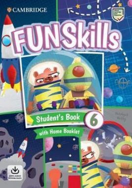Fun Skills Level 6 Student's Book with Home Booklet and Downloadable Audio Авт: Bridget Kelly Вид-во: Cambridge University Press Fun Skills Level 6 Student's Book with Home Booklet and Downloadable Audio Авт: Bridget Kelly Вид-во: Cambridge University Press - Посібники для самостійного вивчення Анлійської