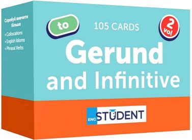 Gerund and Infinitive. Volume 2. 105 Cards Вид-во: English Student Gerund and Infinitive. Volume 2. 105 Cards Вид-во: English Student - Демонстраційні картки для вивчення Англійської