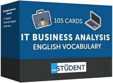 IT Business Analysis. English Vocabulary. 105 Cards Вид-во: English Student - Демонстраційні картки для вивчення Англійської