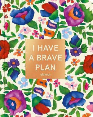 Планер «I HAVE A BRAVE PLAN» барвистий світлий Вид-во: Orner Планер «I HAVE A BRAVE PLAN» барвистий світлий Вид-во: Orner