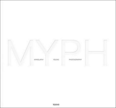 MYPH / Mykolayiv Young Photography Авт: Сергій Мельниченко Катя Лесів Вид-во: Родовід - Фотографія